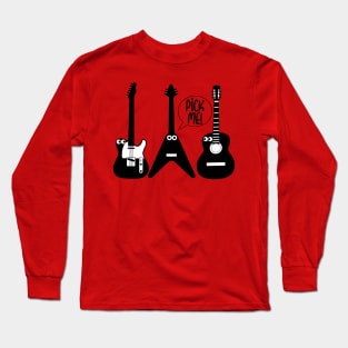 Pick Me Funny Guitar Long Sleeve T-Shirt